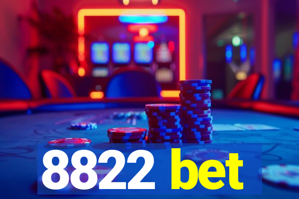 8822 bet